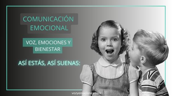 Comunicación emocional y voz