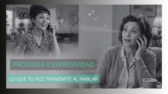 mujeres hablando por telefono. Prosodia y expresividad